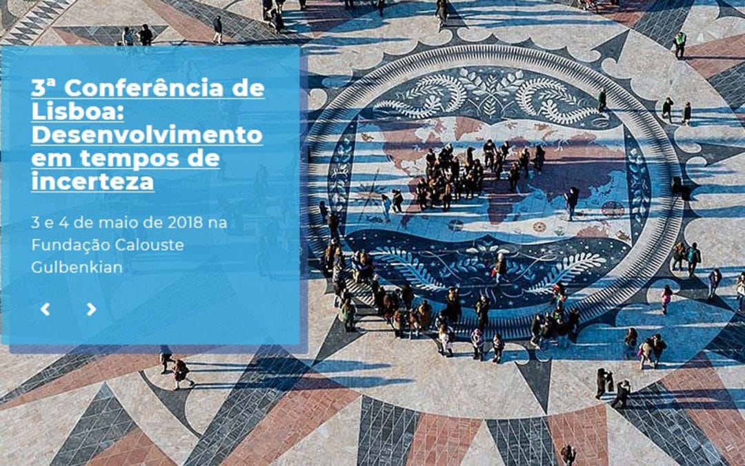 3rd Lisbon Conference: Development in an Age of Uncertainty