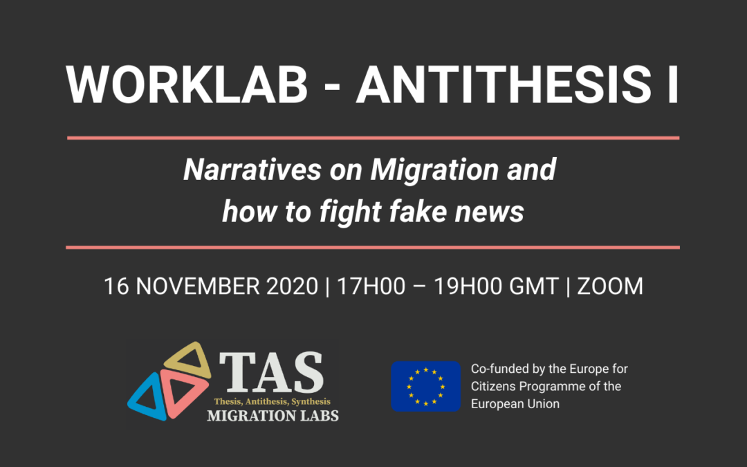 WorkLab – Antithesis I: narratives on migration and how to fight fake news