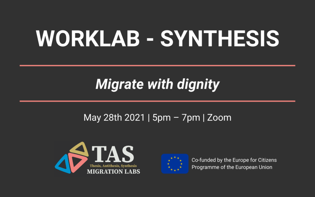 TAS Migration Labs promotes WorkLab Synthesis “Migrate with dignity”