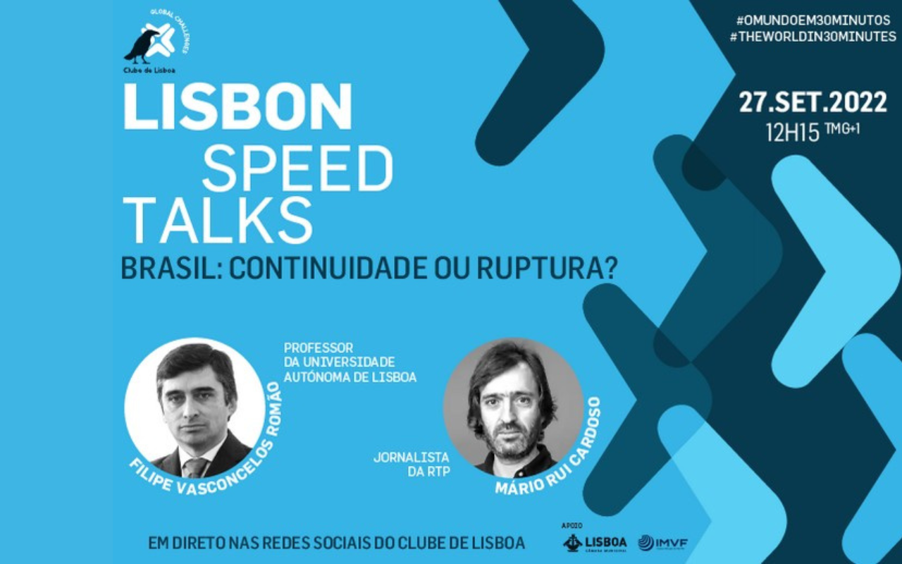 Lisbon Speed Talk: Brasil: continuidade ou ruptura? | 27 de setembro ...